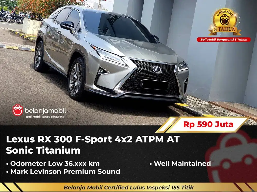 [ GARANSI 5THN ] Lexus RX 300 RX300 F-Sport F Sport AT 2017/2018/2019