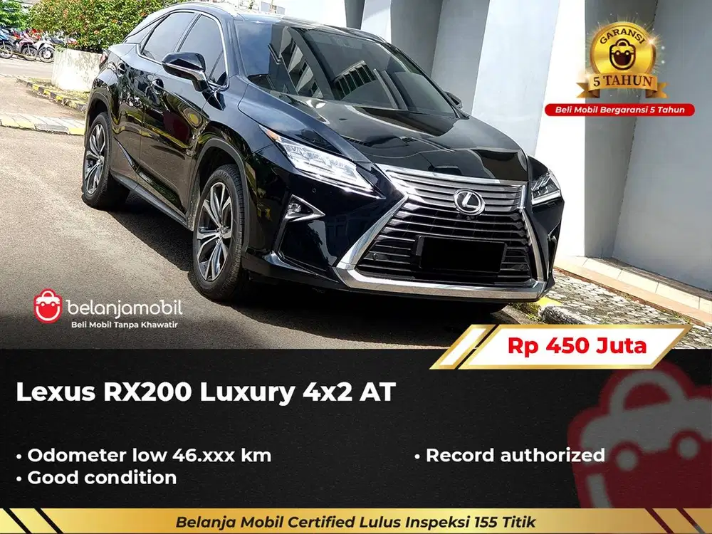 [ GARANSI 5THN ] Lexus RX200 RX 200 Luxury 4x2 AT 2015/2016/2017