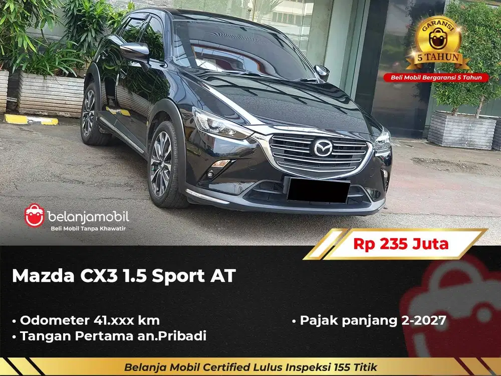 [ GARANSI 5THN ] Mazda CX-3 CX3 CX 3 1.5 Sport AT 2022/2023/2024