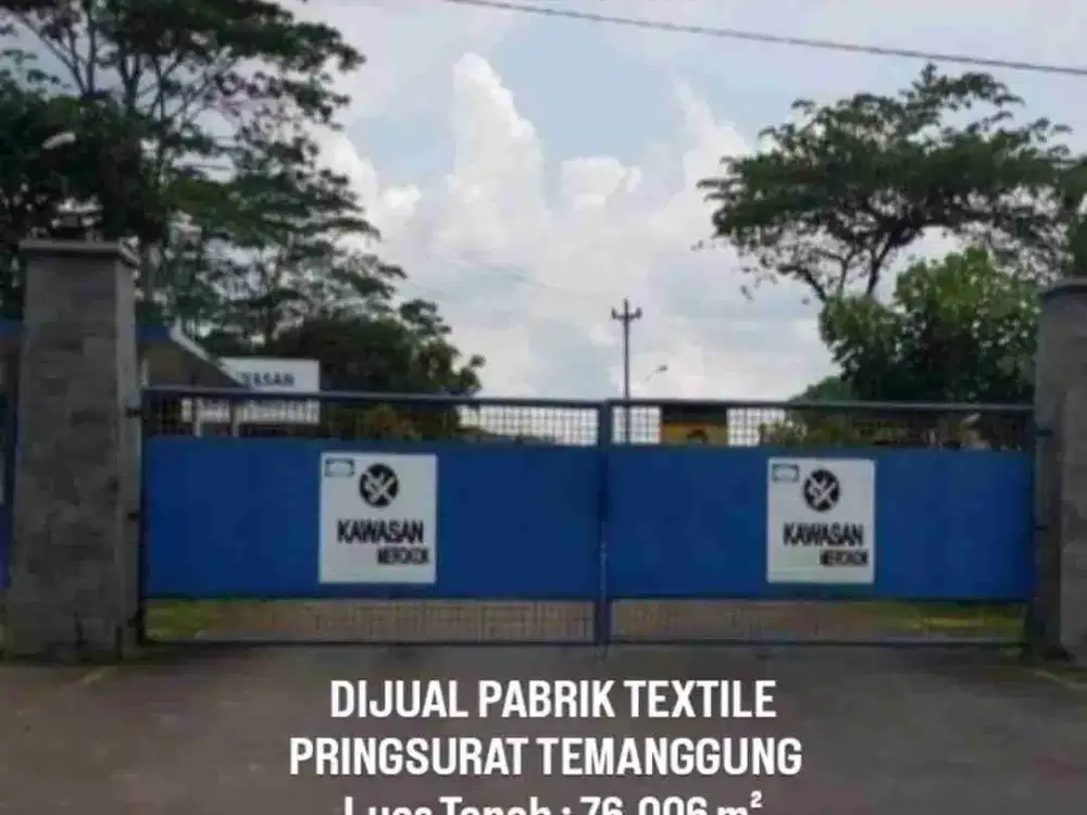 DIJUAL PABRIK TEXTILE TEMANGGUNG.  PABRIK.TEKSTIL MASIH AKTIF