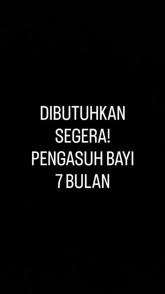 DICARI PENGASUH ANAK SEGERA!