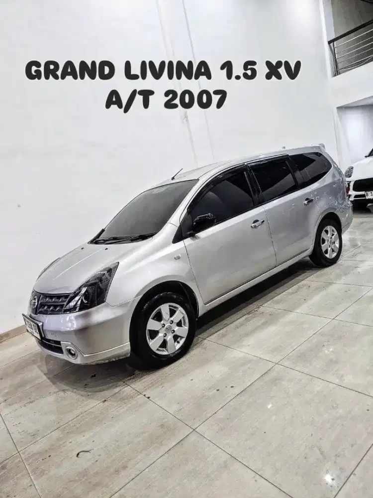 GRAND LIVINA 1.5 XV Automatic 2007 / 2008 Nissan avanza xenia mobilio