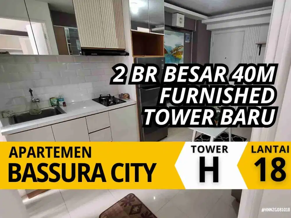 Sewa 2 Bed Besar Hoek 40m Furnished Tower Baru Lt 18 Apartemen Bassura City