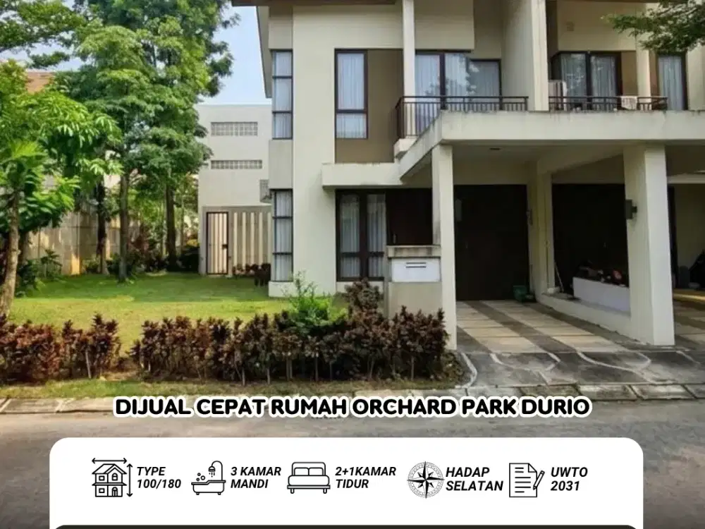Dijual Cepat Rumah Orchard Park Durio