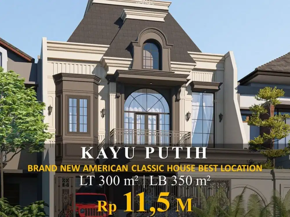 For Sale 11,5M Rumah Baru Gress Kayu Putih American Classic 2 Lantai LT 300 LB 350 SHM