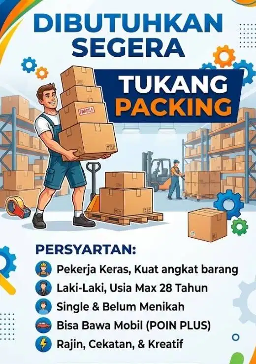 Dicari Tukang Packing dan Angkut Barang