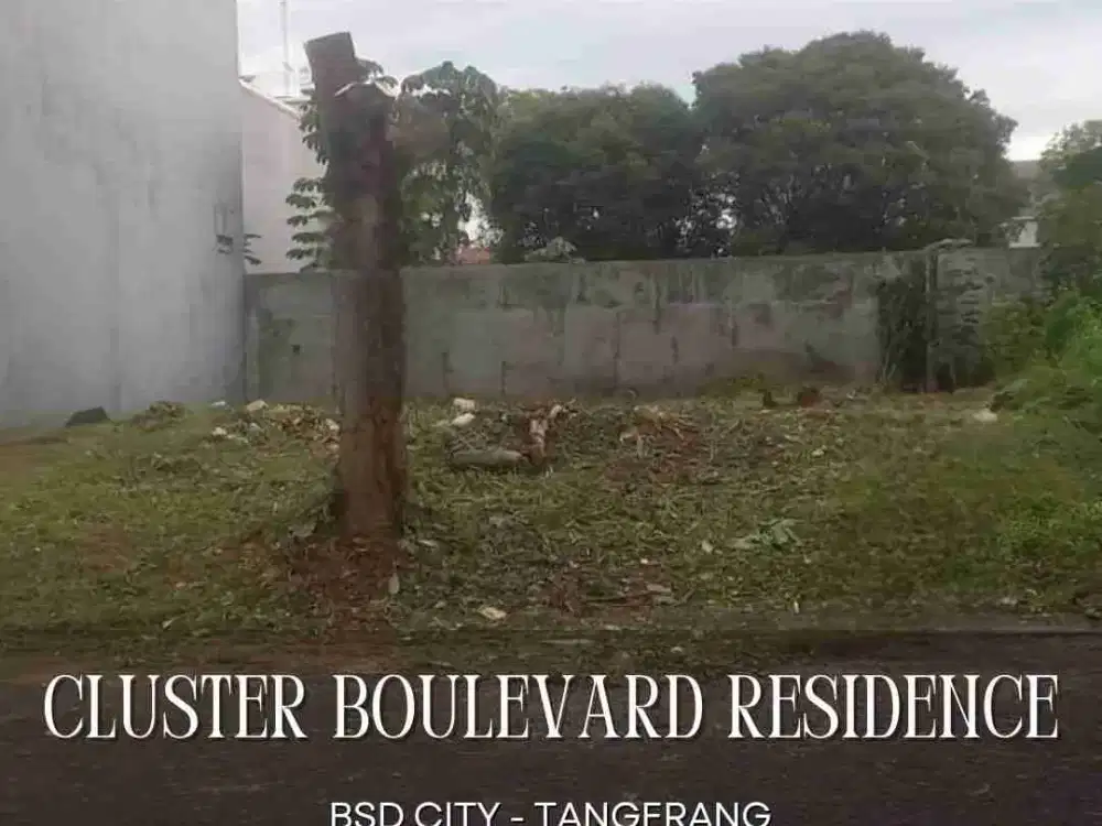 JUAL MURAH ! TANAH/KAVLING SIAP BANGUN, BENTUK KOTAK DI CLUSTER BOULEVARD RESIDENCE BSD