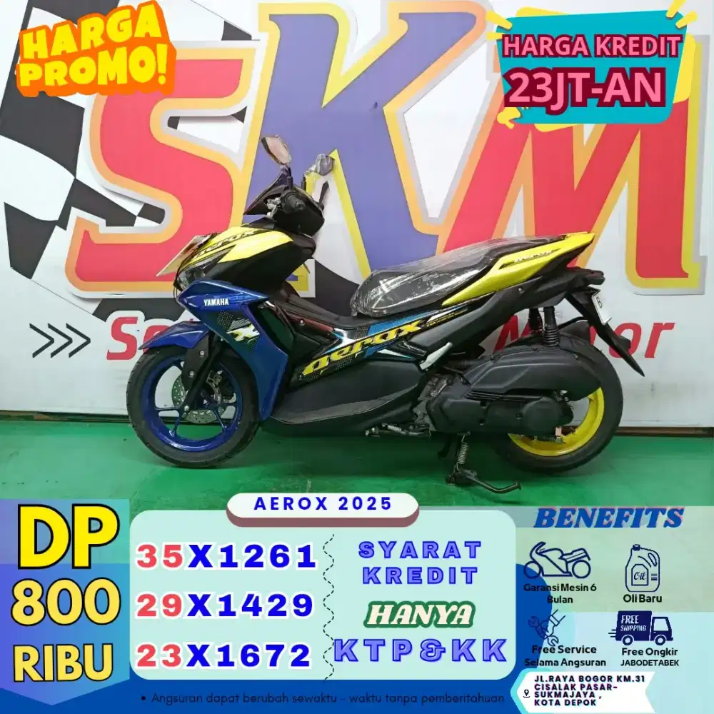 ( Aerox tahun 2025 DP:800 servis gratis selama angsuran cash credit