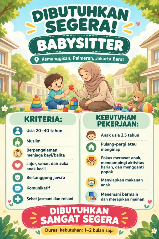 Butuh Segera Babysitter ART Pengasuh Anak 2,5 Tahun Jakarta Barat