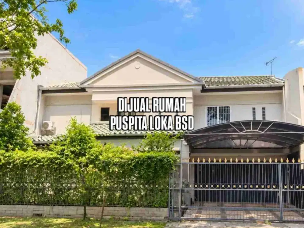 DIJUAL RUMAH CANTIK PUSPITA LOKA BSD