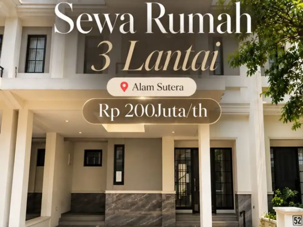 Sewa Rumah Mewah 3 Lantai di Alam Sutera