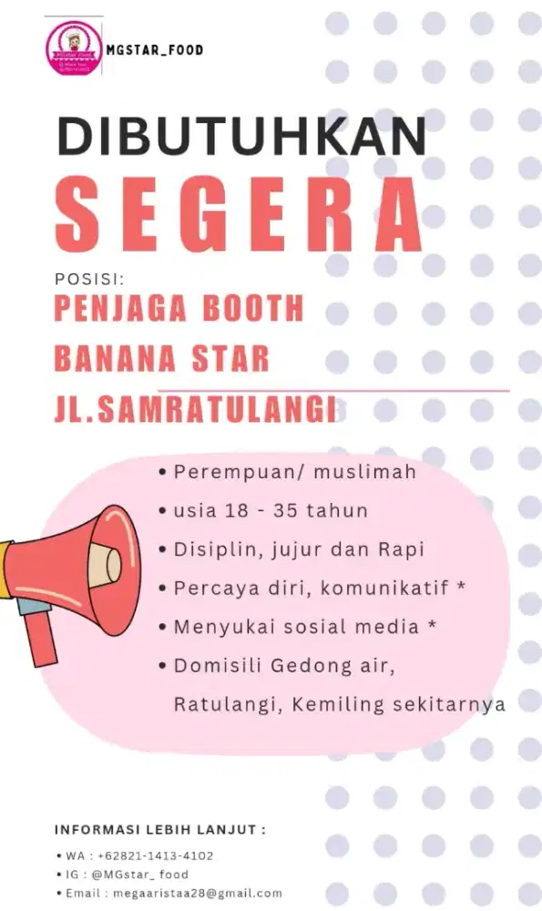 Dibutuhkan segera Penjaga booth banana star Ratulangi
