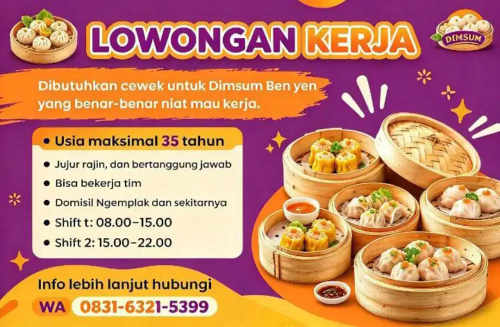 Nyari tenaga kerja buat jaga dimsum