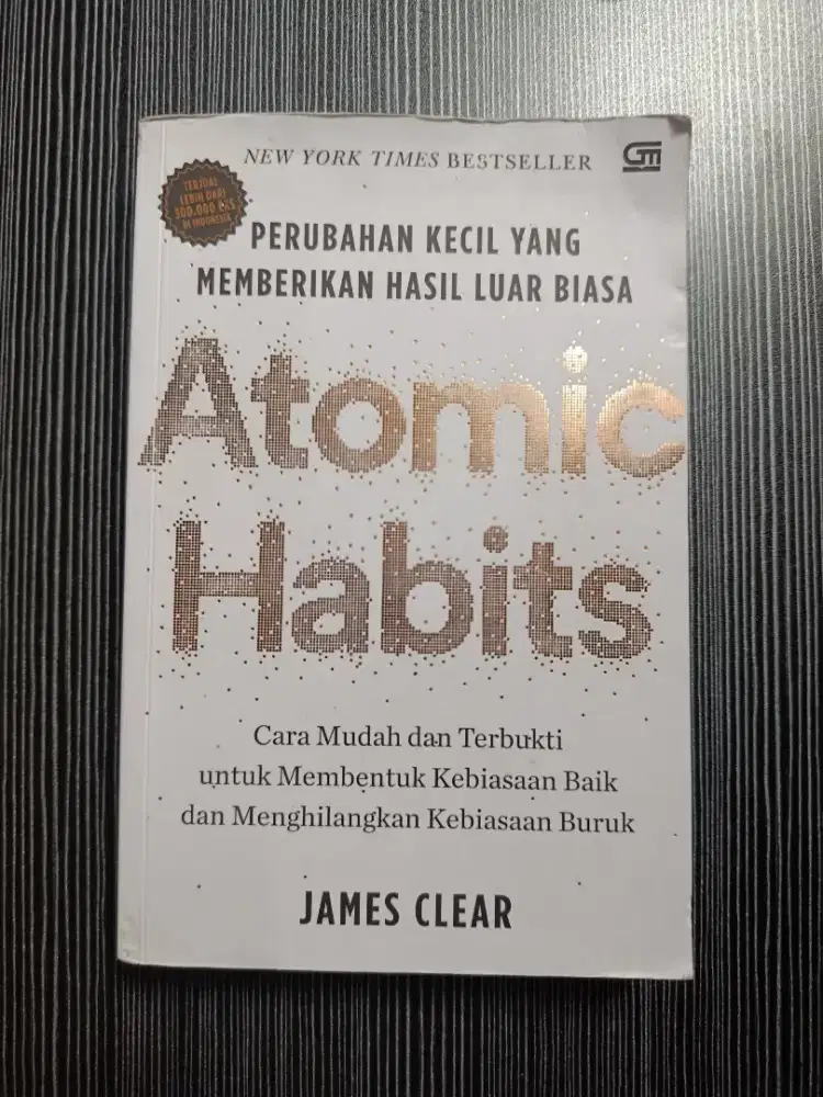 Atomic habits (perubahan kecil berdampak besar)