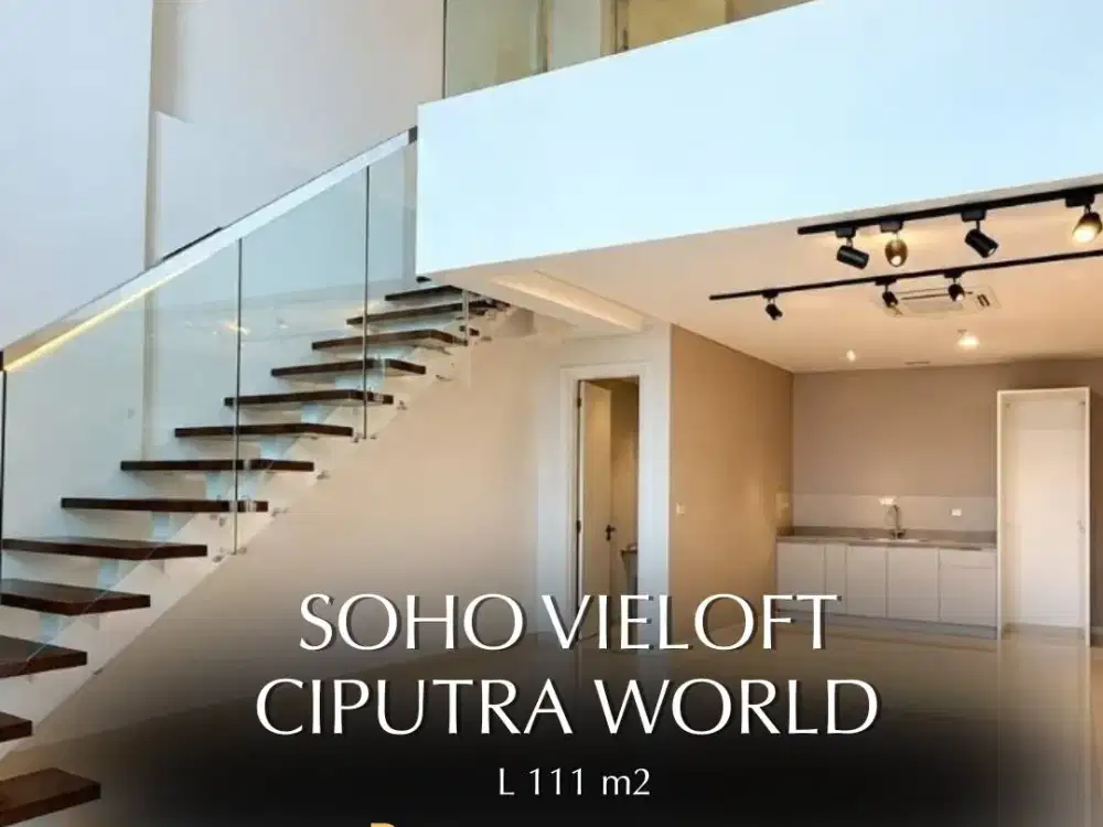 Dijual SOHO Vieloft Ciputra World  STRATEGIS LT 11