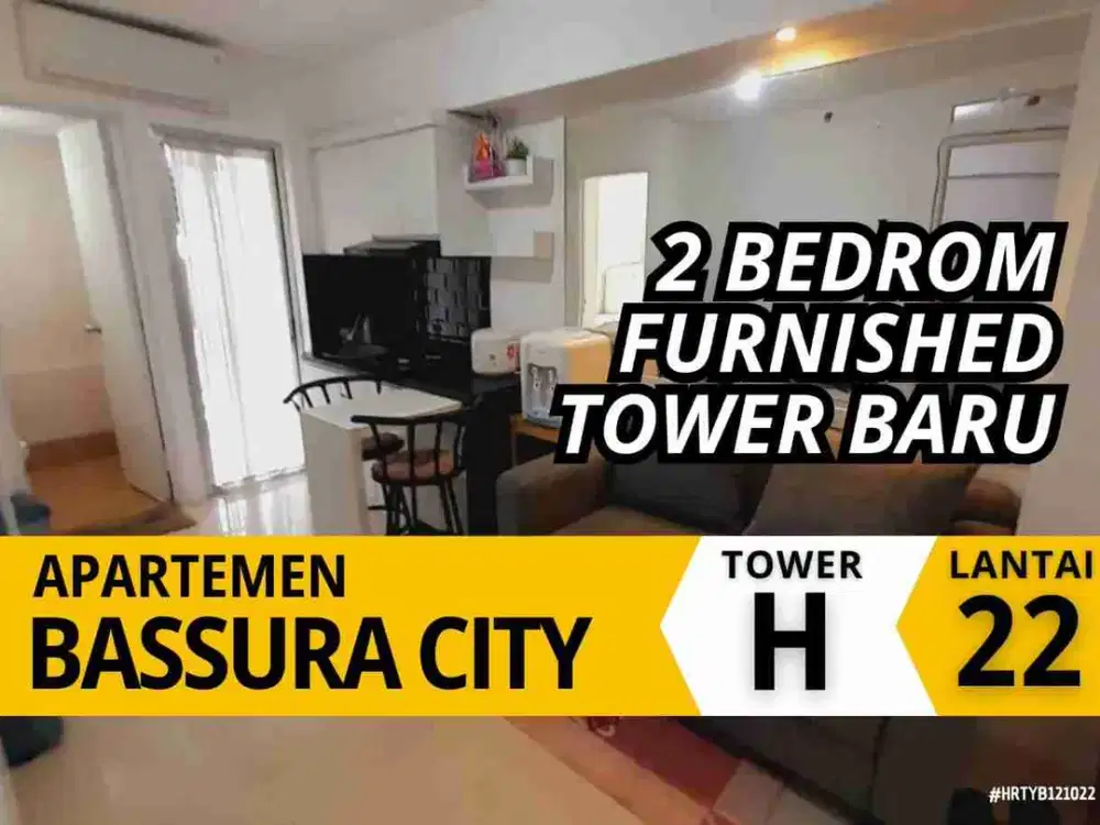 Sewa 2 Bedroom Furnished +WaterHeater Tower H Lantai 22 Apartemen Bassura City
