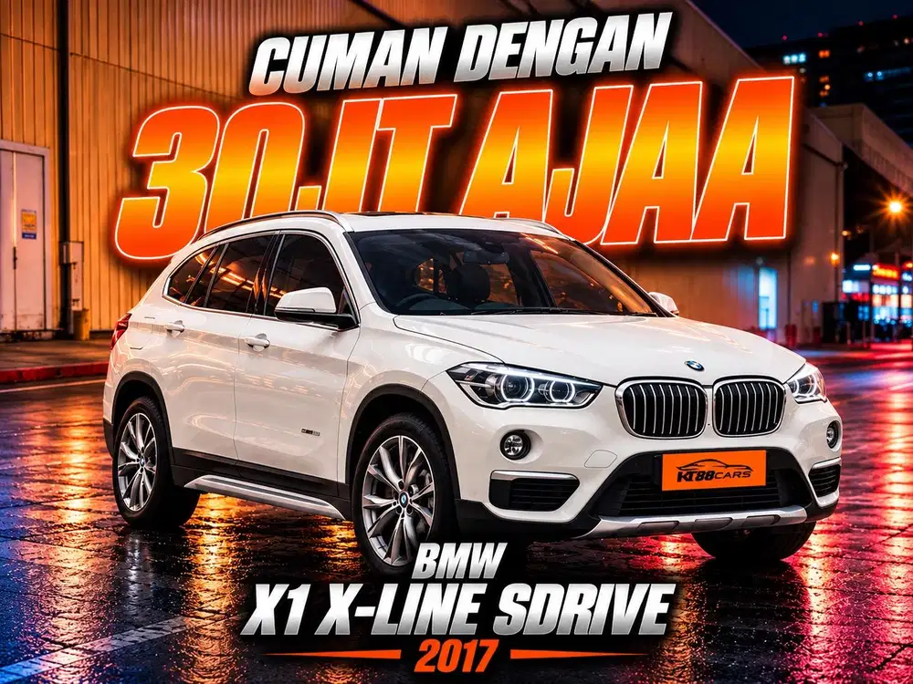 Dp30jt Bergaransi BMW X1 X-LINE SDRIVE 2017