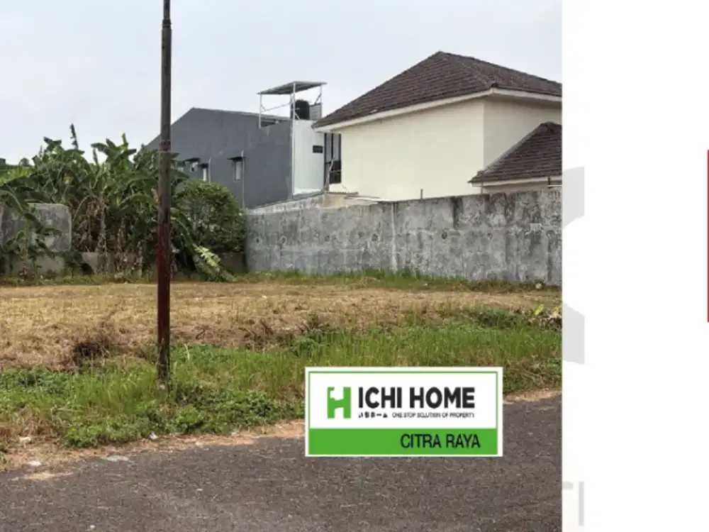 Dijual Tanah Siap Pakai Siap Bangun Harga Murah Lokasi Terbaik di Citra Raya Tangerang