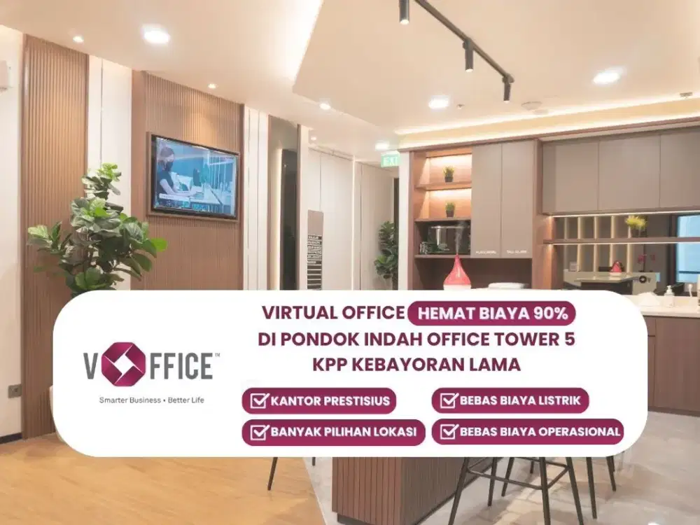 Disewakan Kantor Virtual Bulanan Dekat Pondok Indah Mall (PIM) Jakarta Selatan