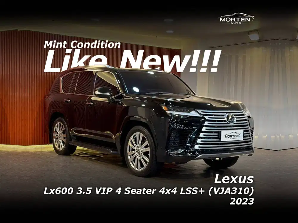 [LIKE NEW!!!] Lexus LX600 3.5 VIP 4 Seater 4x4 LSS+ (VJA310) 2023