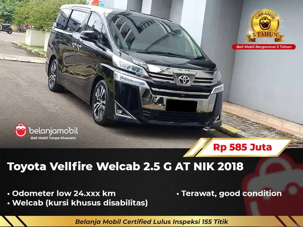 [ GARANSI 5THN - WELCAB ] Toyota Vellfire 2.5 G 2017/2018/2019