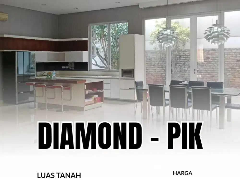 MURAH RUMAH MEWAH DIAMOND - PANTAI INDAH KAPUK UKR 450M2 HADAP UTARA - FURNISH