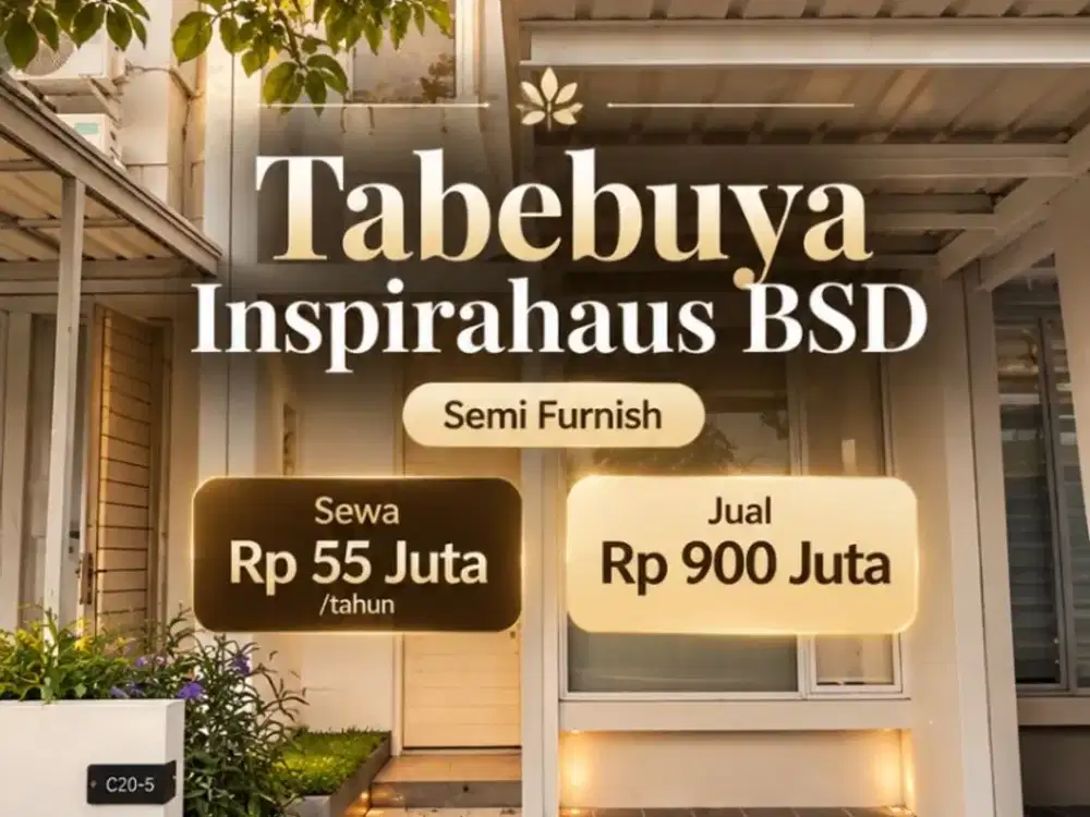 DIJUAL /  DISEWAKAN Rumah Siap Huni di Tabebuya Inspirahaus BSD