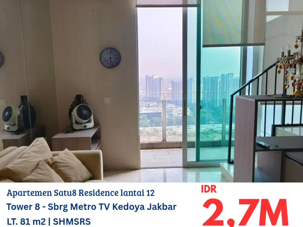 TYD0023 Apartemen Mewah Satu8 Residence tower 8 2BR+1 lantai 12 furnish seberang Metro TV Kedoya Jakarta Barat