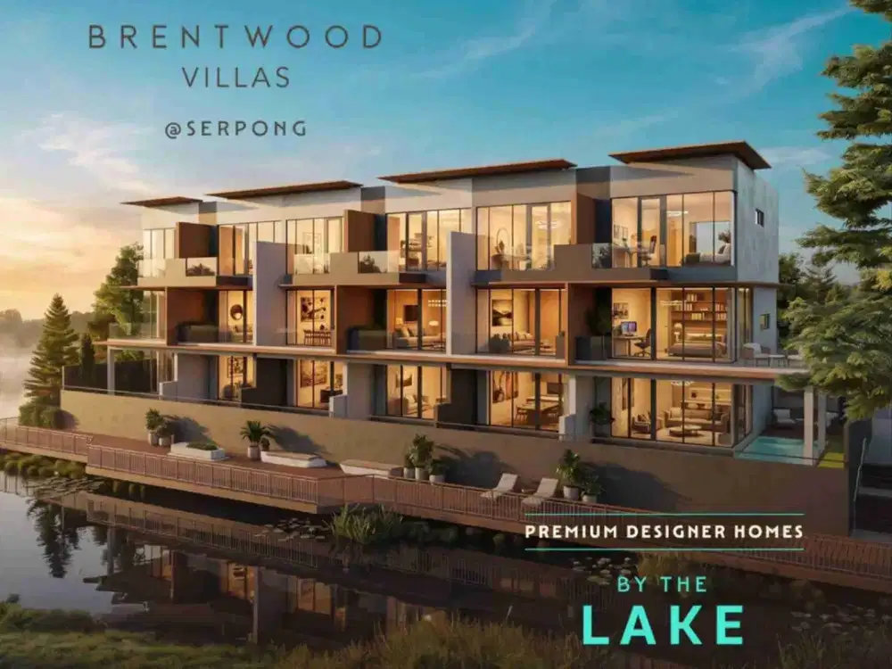 RUMAH PREMIUM VIEW DANAU BRENTWOOD VILLAS @PARK SERPONG