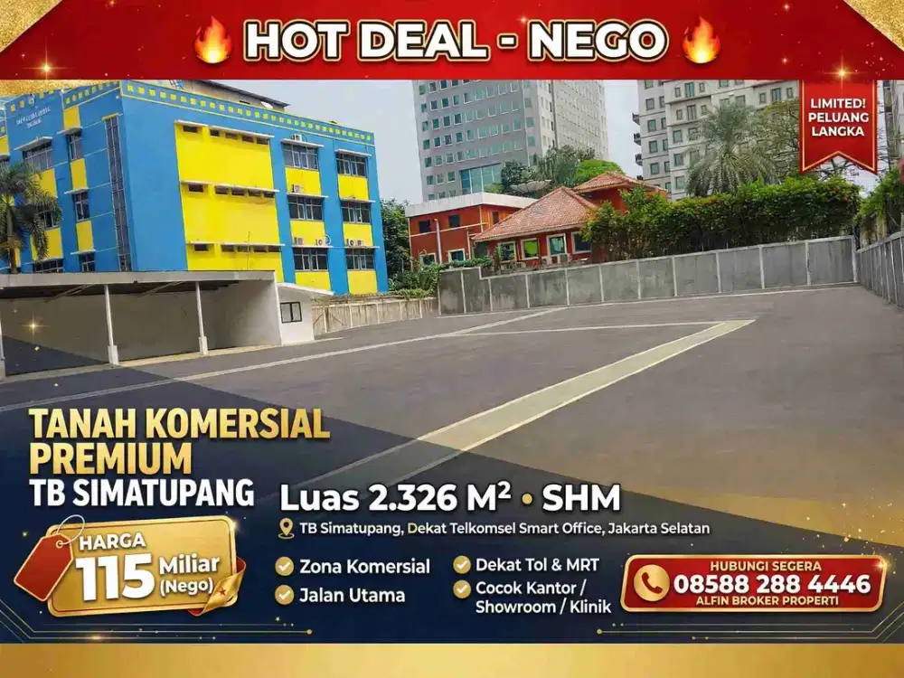 DIJUAL Tanah Komersial TB Simatupang Pinggir Jalan Raya Jakarta Selatan