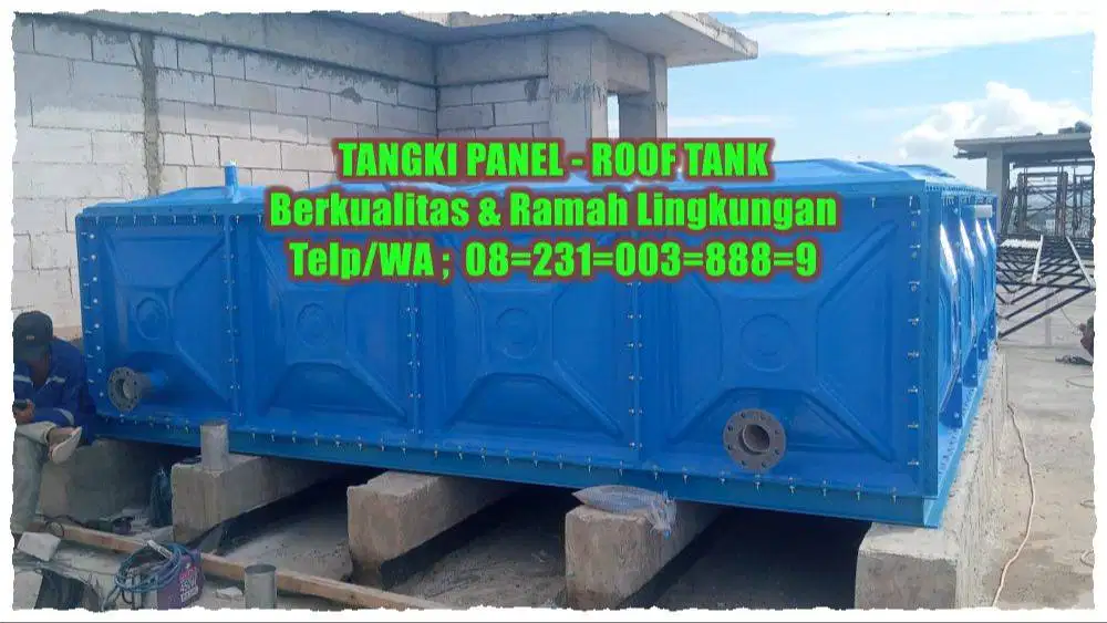 TANGKI PANEL – TANGKI AIR – ROOFTANK- PANEL TANK- ROOF TANK