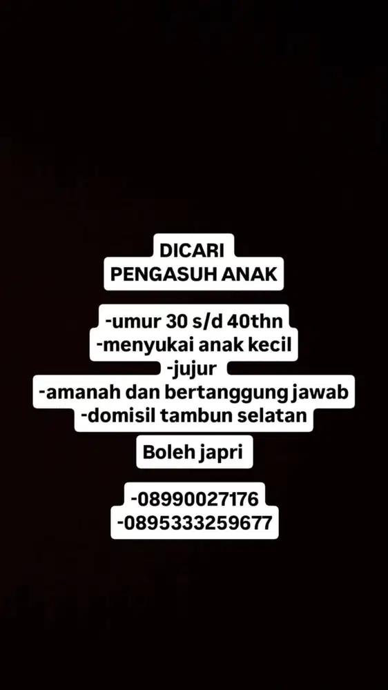 Dicari pengasuh anak utamakan domisili tambun selatan (Kompas)