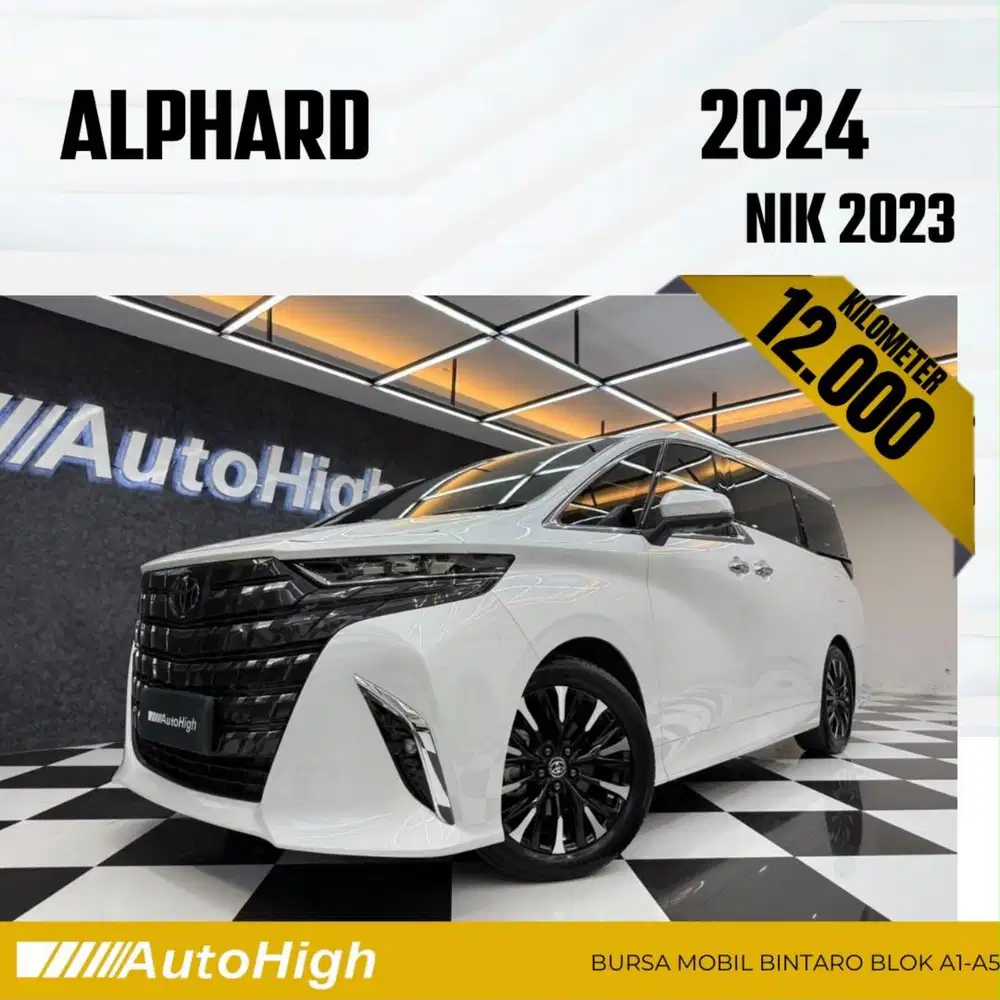 DP10% [Km12.000] Alphard G CVT 2023 White Reg 2024 #AUTOHIGH