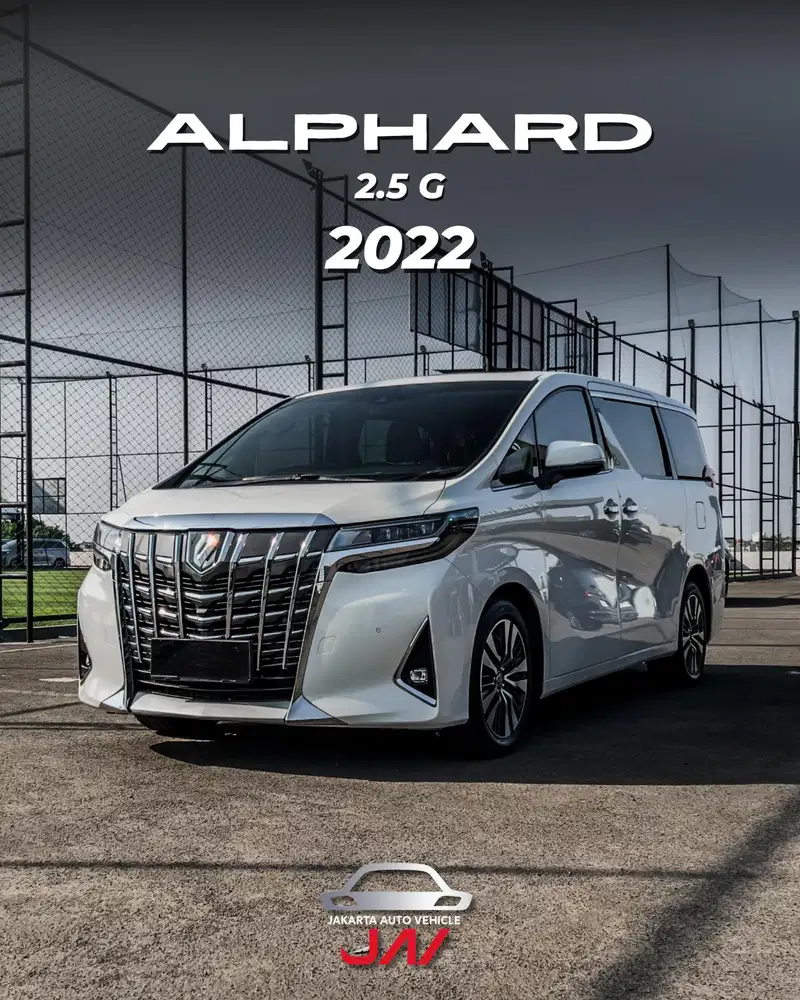 TOYOTA ALPHARD 2.5 G 2022 / LOW ODO / MINT CONDITION / LIKE NEW