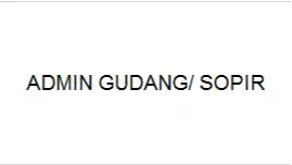 admin gudang dan sopir