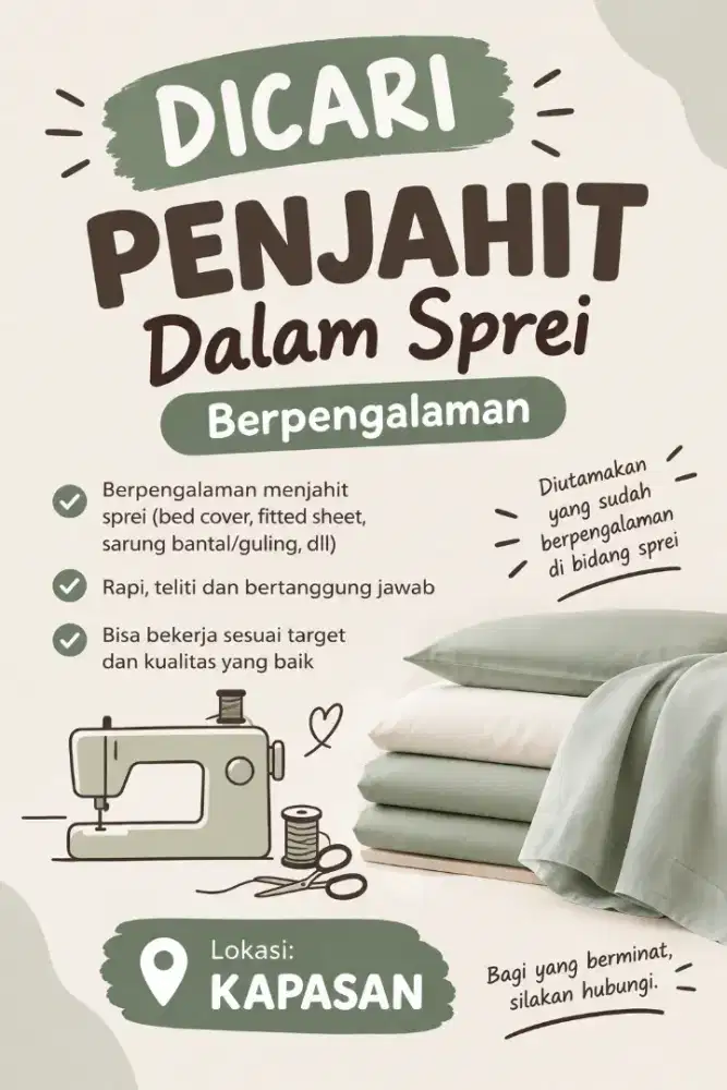 DICARI SEGERA PENJAHIT SPREI DALAM/LUAR BERPENGALAMAN