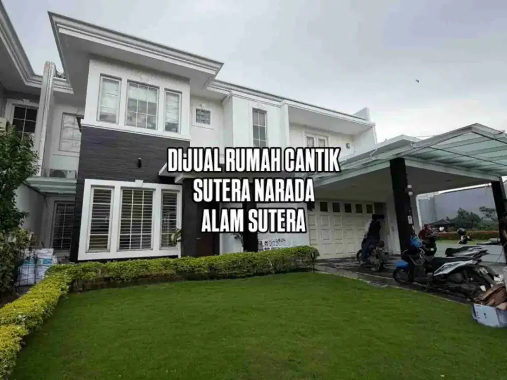 DIJUAL RUMAH CANTIK SUTERA NARADA ALAM SUTERA