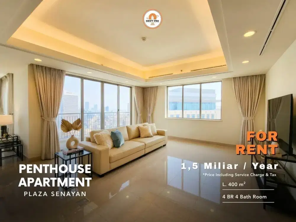 Disewa Penthouse Apartment Plaza Senayan 400 m2 Dekat MRT