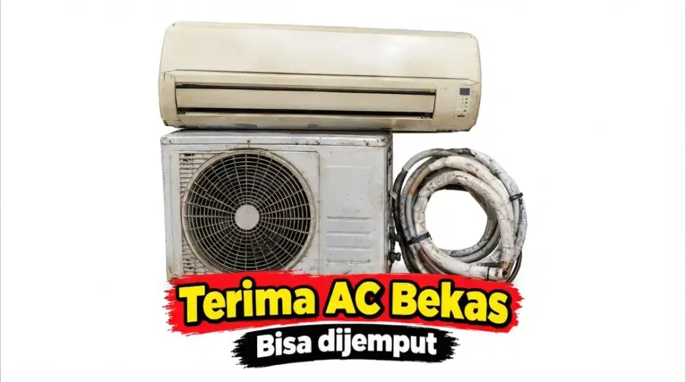 Terima AC Bekas Rusak  atau mati