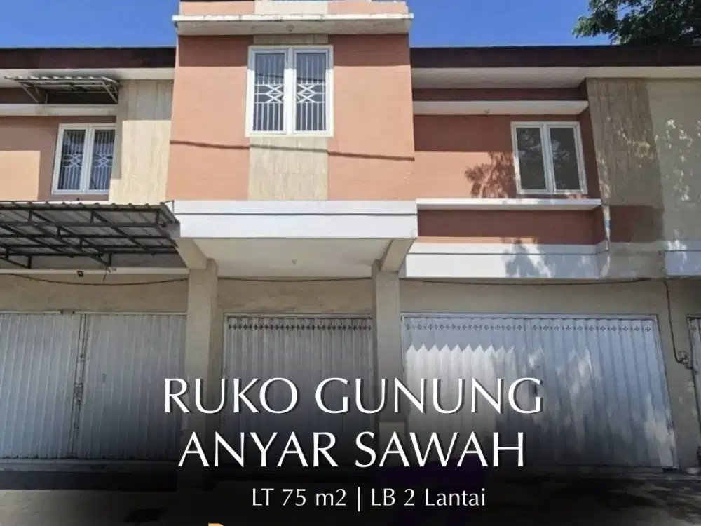 JUAL RUKO MURAH DI RAYA GUNUNG ANYAR SAWAH