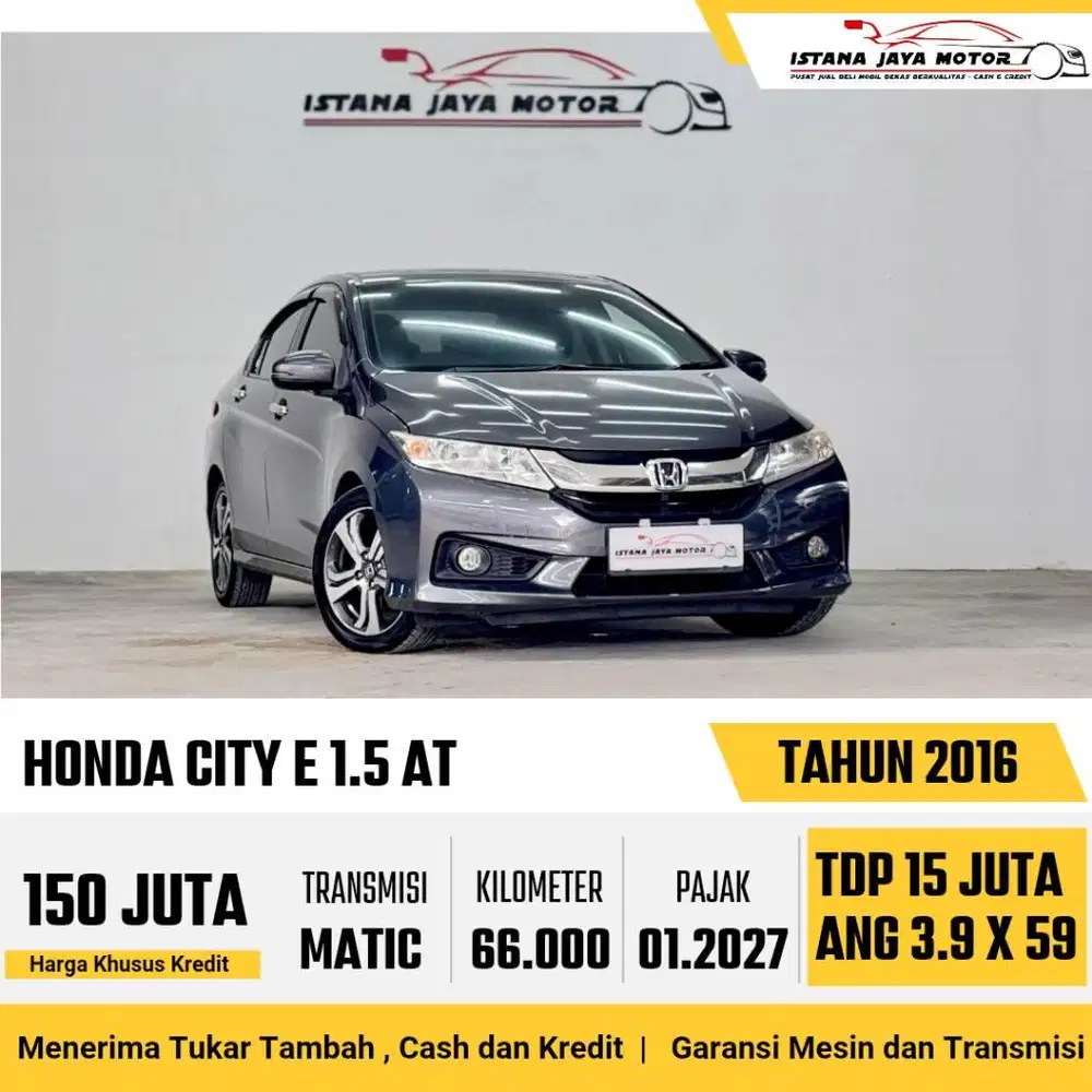 [LOW KM] Honda City E 1.5 Automatic 2016