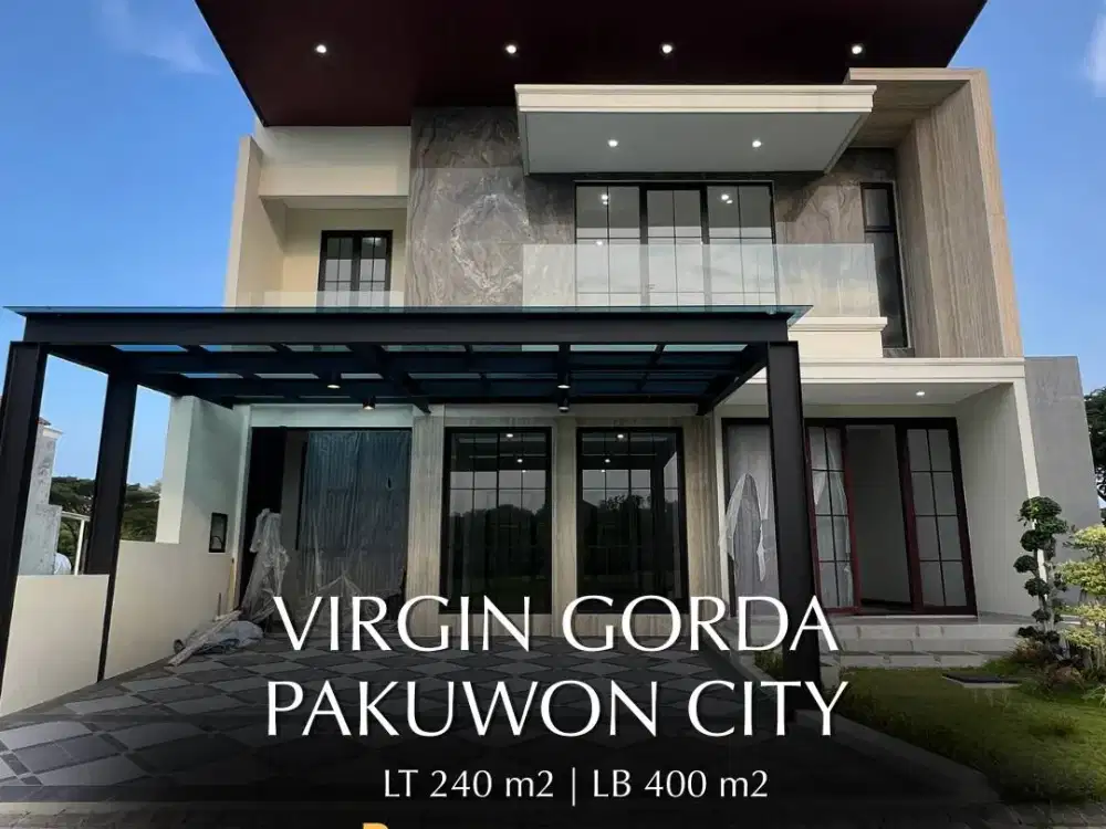 DIJUAL BARU dan FRESH RUMAH PRIBADI MEWAH PAKUWON CITY Cluster Virgin Gorda