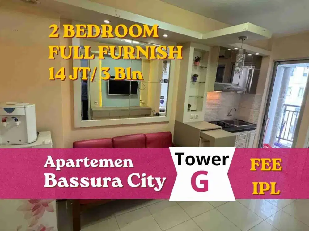 SEWA 2 Bedroom Furnished Tower G Apartemen Bassura City Jakarta Timur