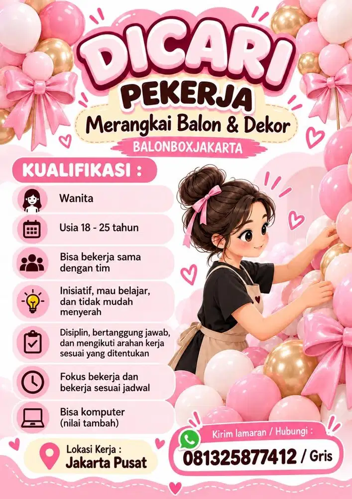 DICARI PEKERJA WANITA MERANGKAI BALON & DEKOR
