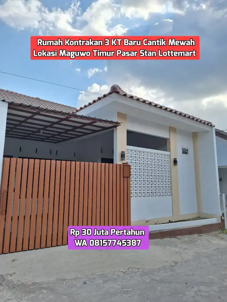 RUMAH KONTRAKAN BARU CANTIK MEWAH AREA MAGUWO LOTTEMART PASAR STAN