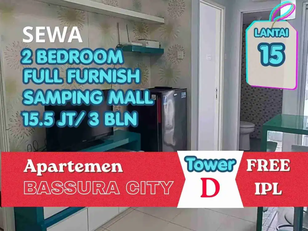 SEWA Apartemen 2 Kamar Full Furnish Tower Dahlia Bassura City Jatinegara