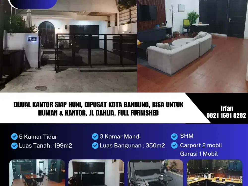 Dijual Kantor Siap Huni, Dipusat Kota Bandung, Bisa Untuk Hunian & Kantor, Jl Dahlia, Full Furnished