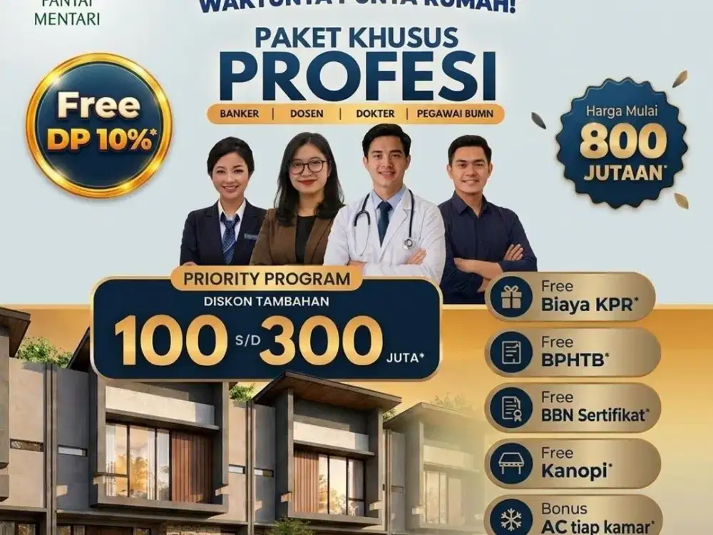 MULAI 800JTAN NEW CLUSTER  PRIME LOCATION AT PANTAI MENTARI+ PROMO PROFESI KHUSUS 100-300JT