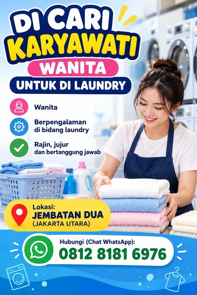 Dicari karyawan wanita untuk di laundry