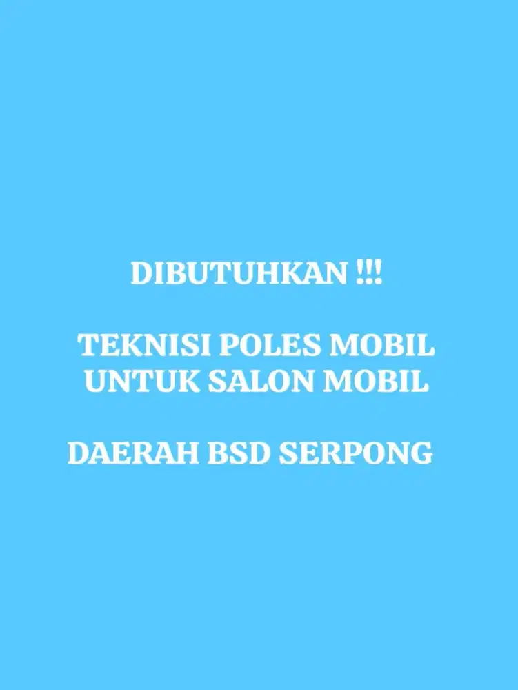 LOWONGAN KERJA TUKANG POLES SALON MOBIL AUTO DETAILING TEKNISI PRIA